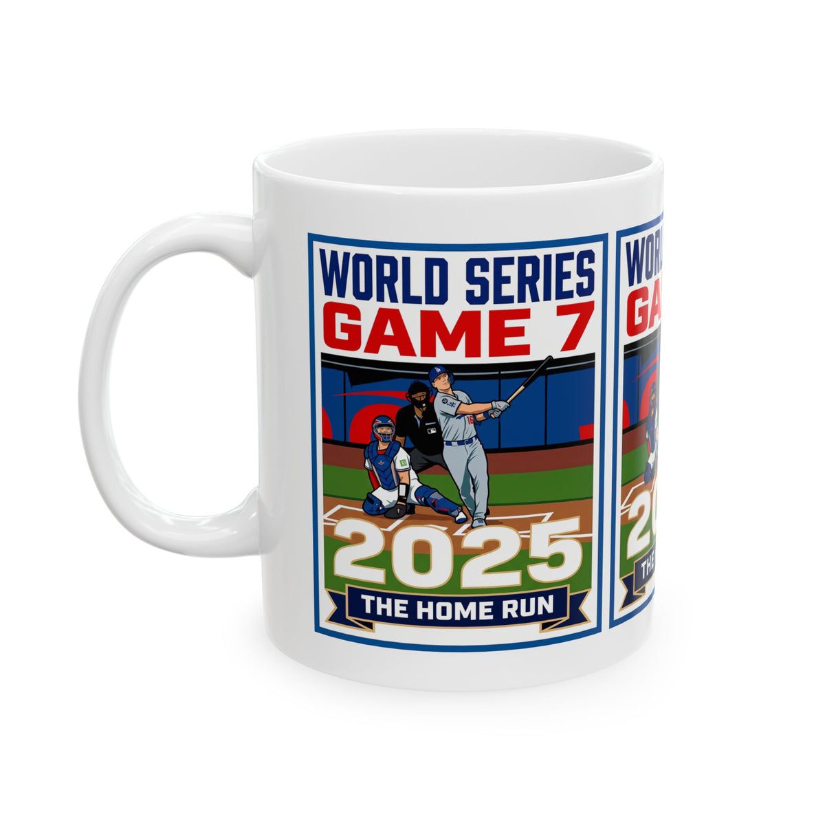 2025 World Series Game 7 Baseball Mug – 'Winning Home Run' Ceramic Coffee Cup (11oz & 15oz)