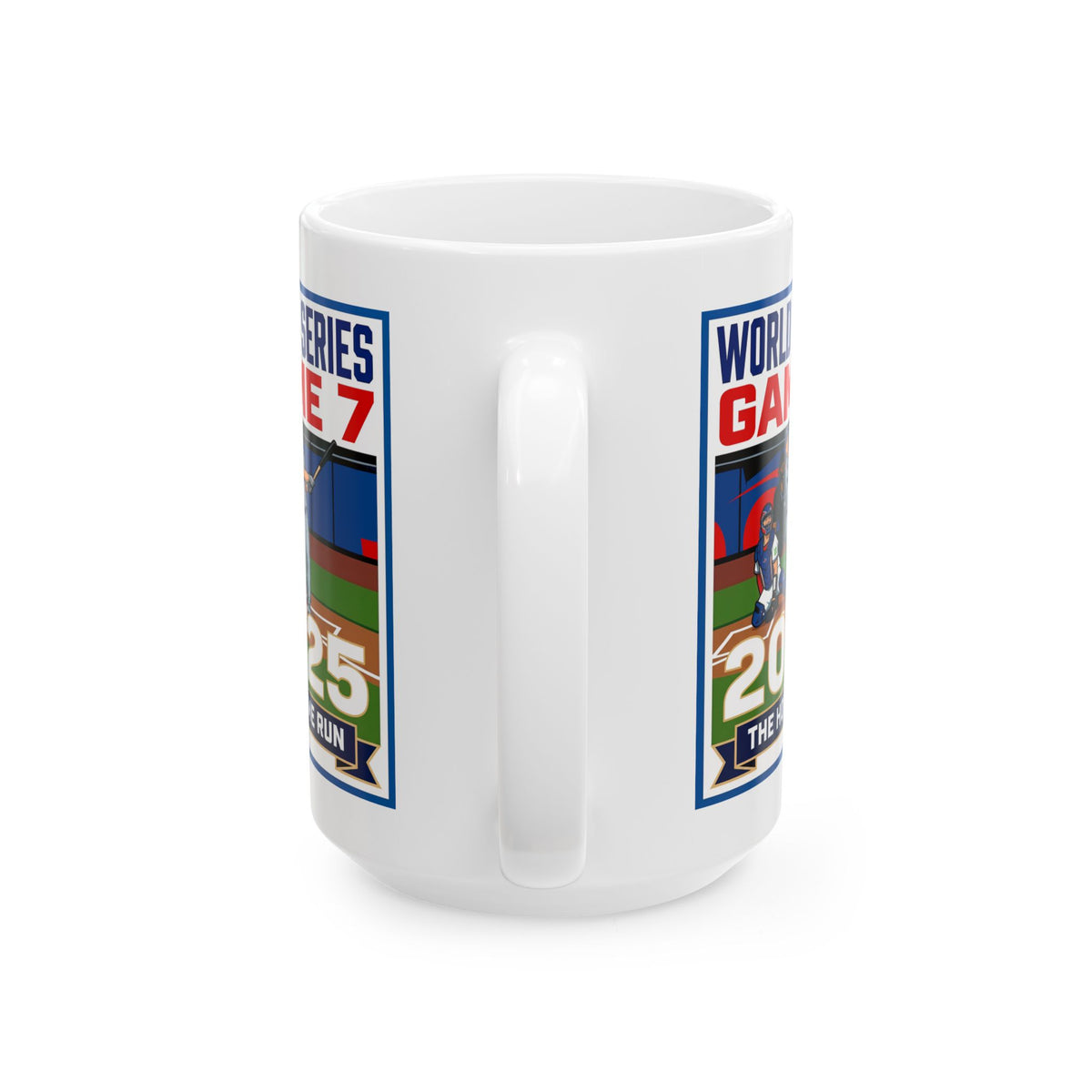 2025 World Series Game 7 Baseball Mug – 'Winning Home Run' Ceramic Coffee Cup (11oz & 15oz)