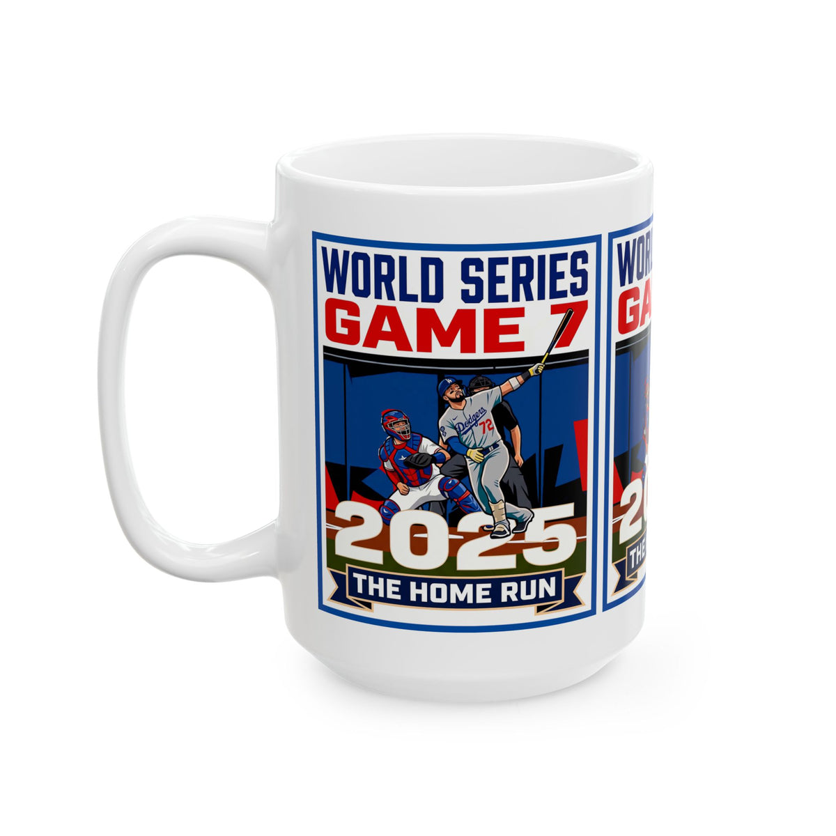 2025 World Series Game 7 Baseball Mug — 'The Home Run' Ceramic Coffee Cup (11oz/15oz)