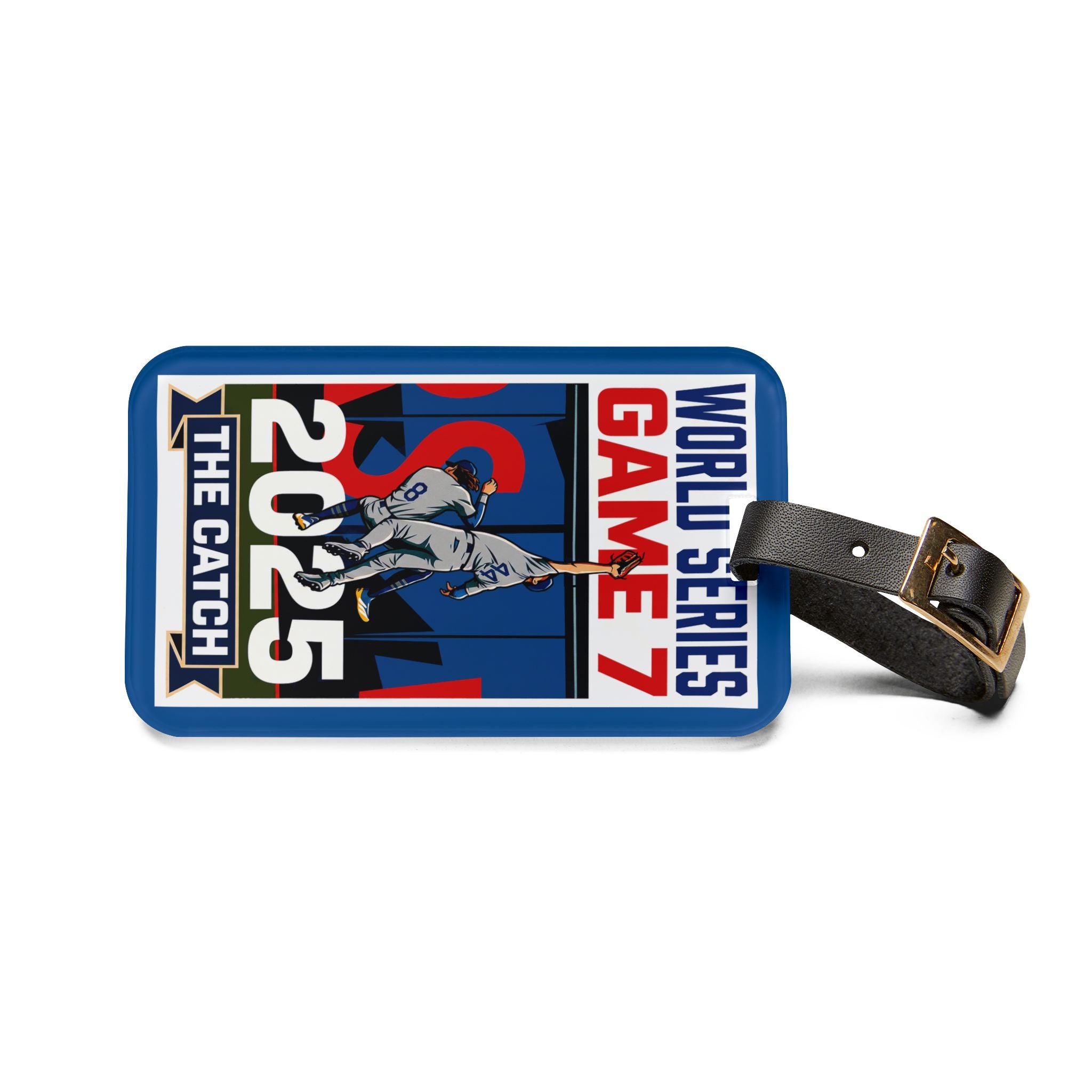 2025 Baseball World Series Game 7 - The Catch Luggage Tag