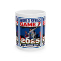 2025 World Series Game 7 Baseball Mug — 'The Home Run' Ceramic Coffee Cup (11oz/15oz)