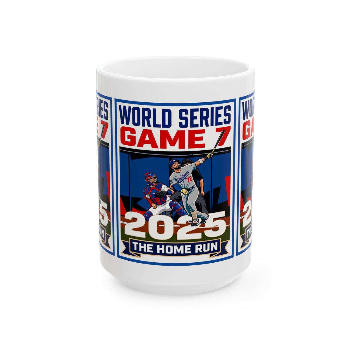 2025 World Series Game 7 Baseball Mug — 'The Home Run' Ceramic Coffee Cup (11oz/15oz)