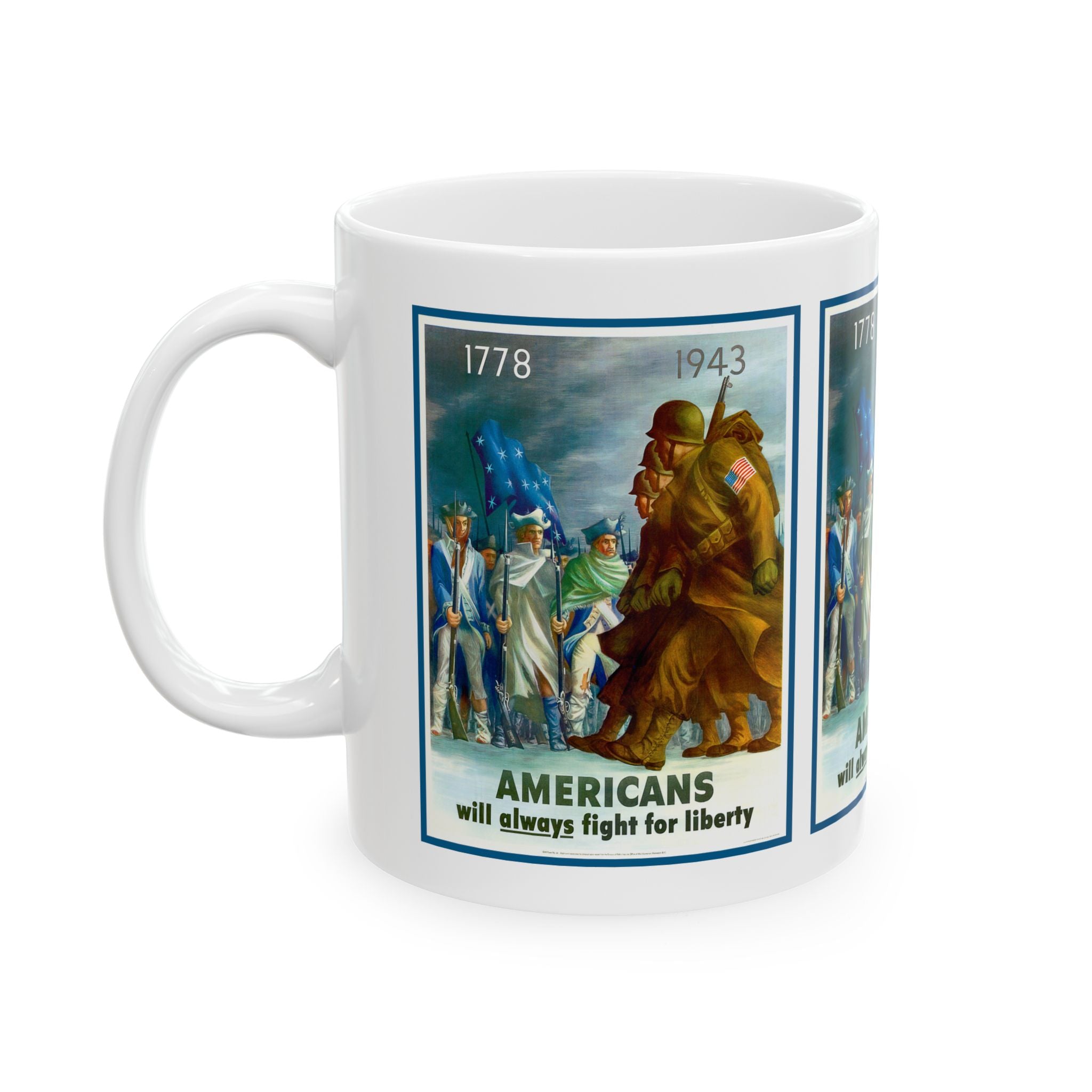 1943 Vintage World War II Poster - Americans will always fight for liberty - Ceramic Mug, 11oz