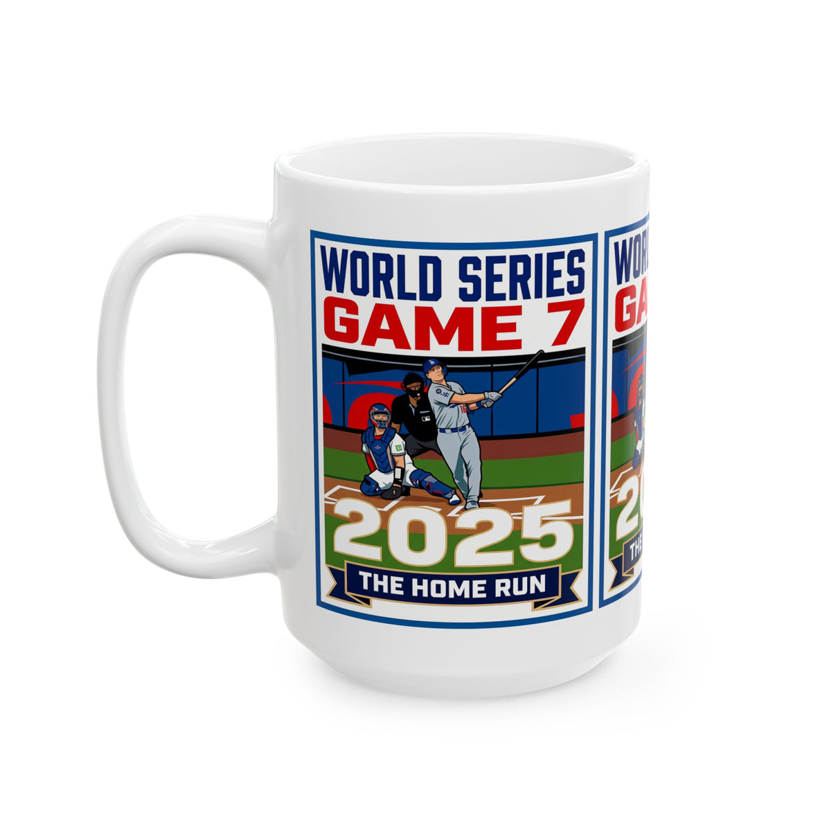 2025 World Series Game 7 Baseball Mug – 'Winning Home Run' Ceramic Coffee Cup (11oz & 15oz)