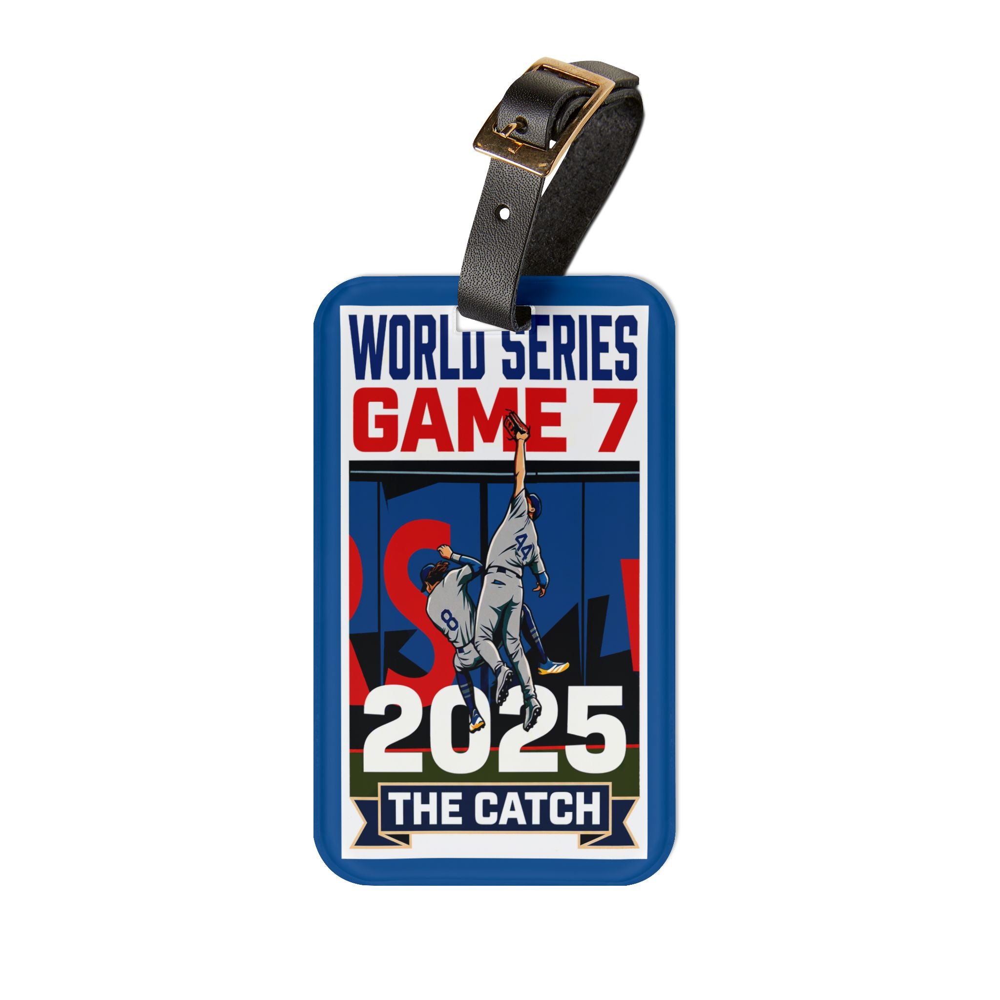 2025 Baseball World Series Game 7 - The Catch Luggage Tag